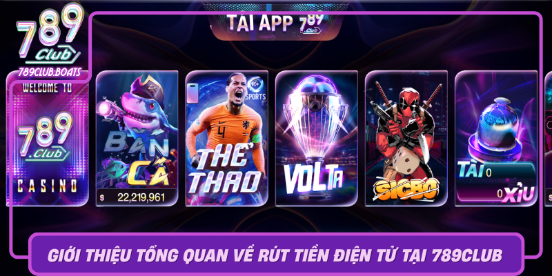 Gioi Thieu Tong Quan Ve Rut Tien Dien Tu Tai 789Club0